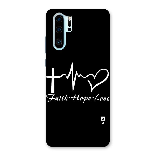 Faith Hope Love Heart Sign Back Case for Huawei P30 Pro