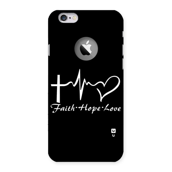 Faith Hope Love Heart Sign Back Case for iPhone 6 Logo Cut