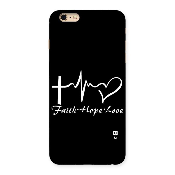 Faith Hope Love Heart Sign Back Case for iPhone 6 Plus 6S Plus