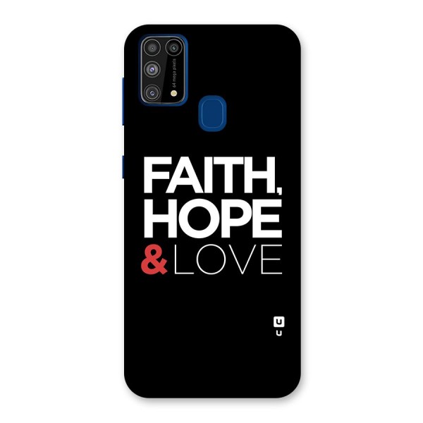 Faith Hope and Love Typography Back Case for Galaxy M31