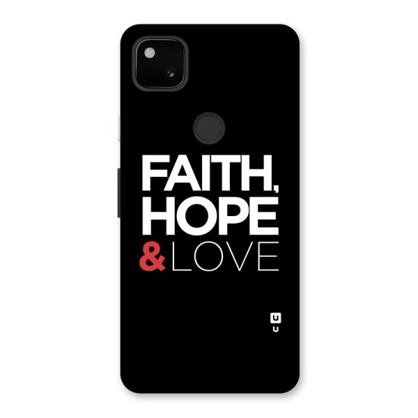 Faith Hope and Love Typography Back Case for Google Pixel 4a