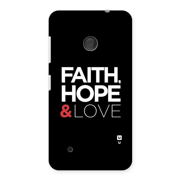 Faith Hope and Love Typography Back Case for Lumia 530
