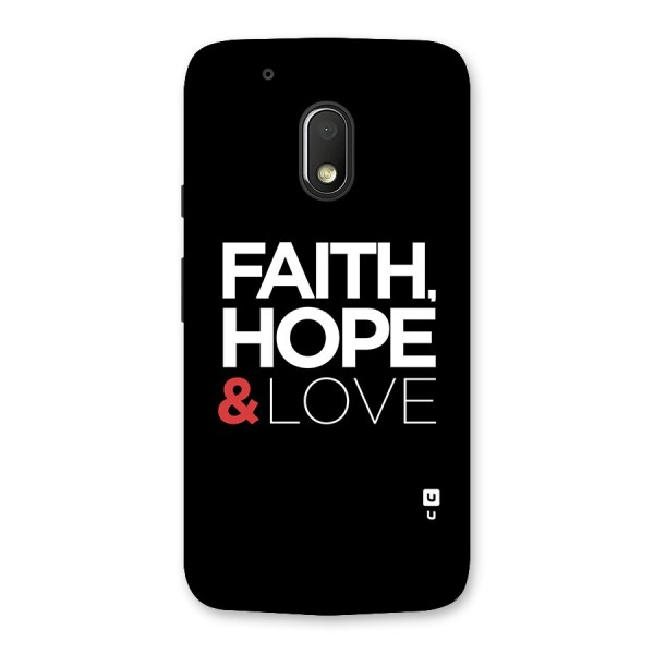 Faith Hope and Love Typography Back Case for Moto G4 Play
