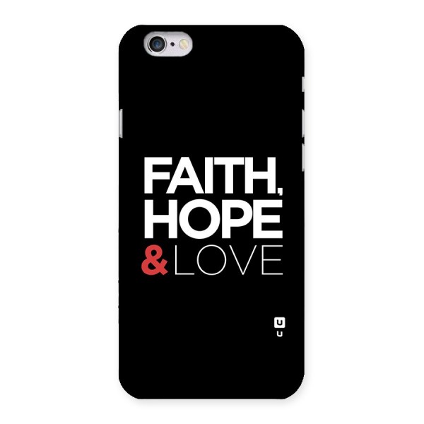 Faith Hope and Love Typography Back Case for iPhone 6 6S