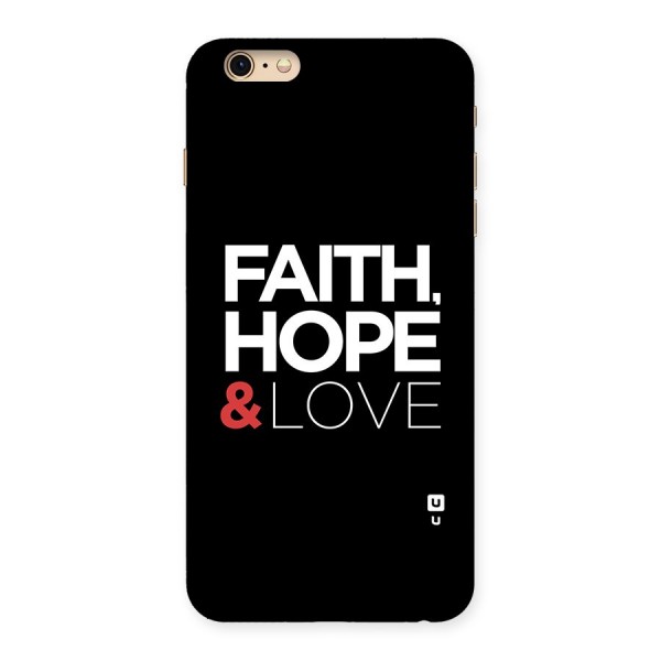 Faith Hope and Love Typography Back Case for iPhone 6 Plus 6S Plus