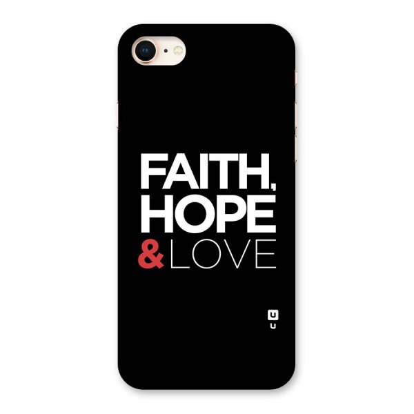 Faith Hope and Love Typography Back Case for iPhone 8