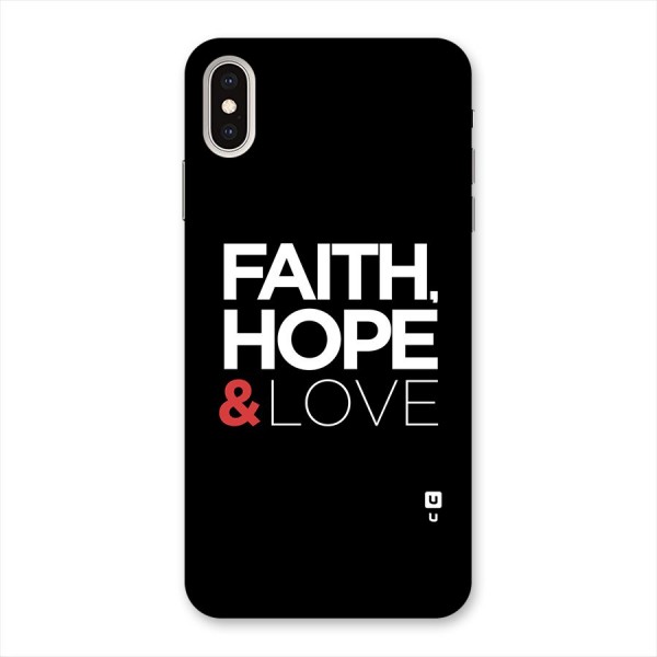 Faith Hope and Love Typography Back Case for iPhone XS Max