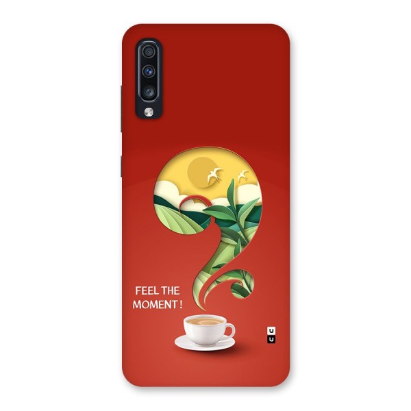 Feel The Moment Back Case for Galaxy A70