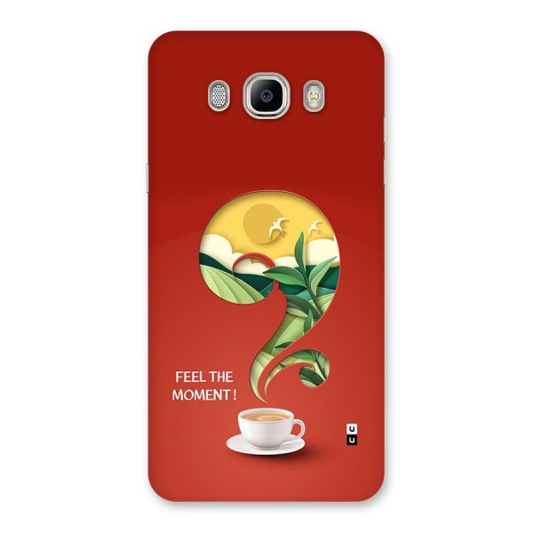 Feel The Moment Back Case for Galaxy On8