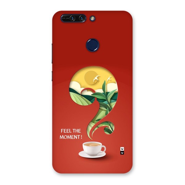 Feel The Moment Back Case for Honor 8 Pro