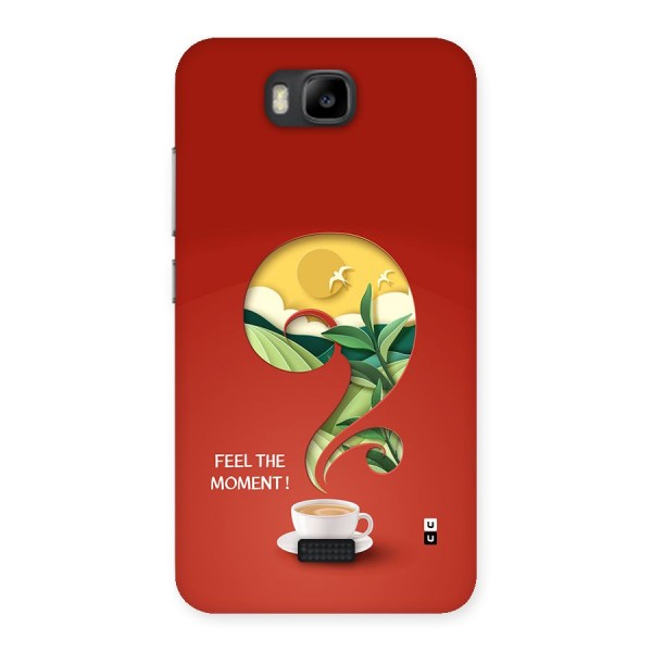 Feel The Moment Back Case for Honor Bee