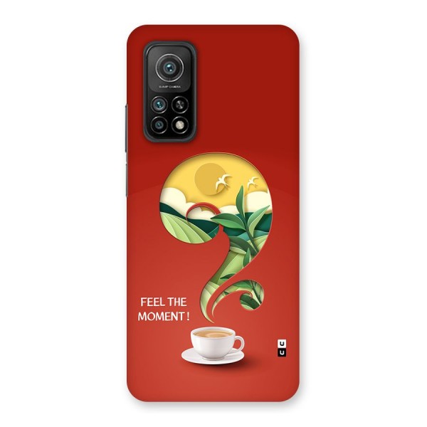 Feel The Moment Back Case for Mi 10T 5G