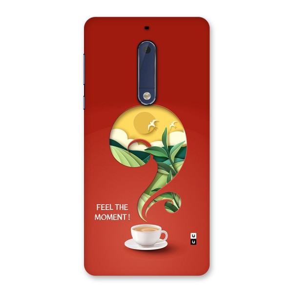 Feel The Moment Back Case for Nokia 5