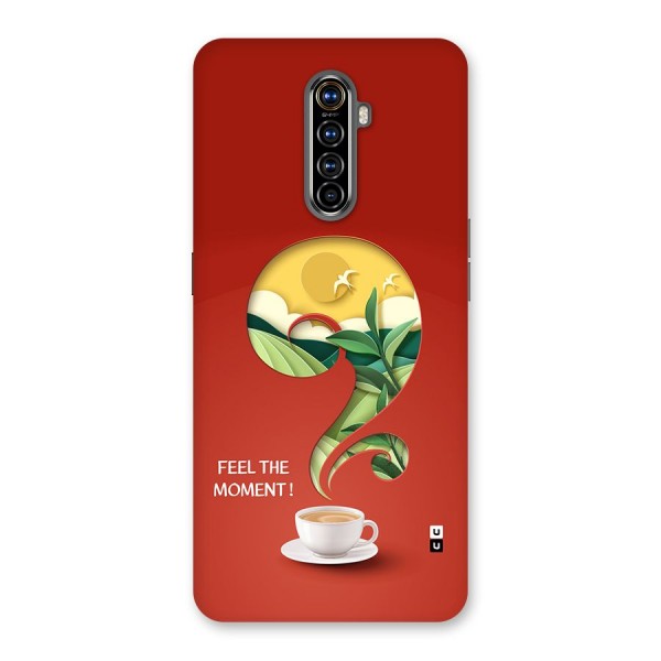 Feel The Moment Back Case for Realme X2 Pro