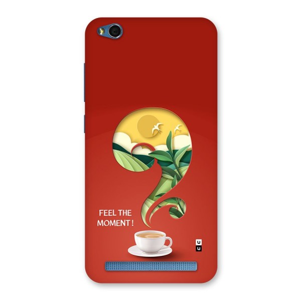 Feel The Moment Back Case for Redmi 5A