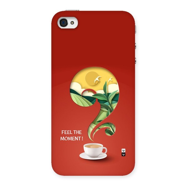 Feel The Moment Back Case for iPhone 4 4s
