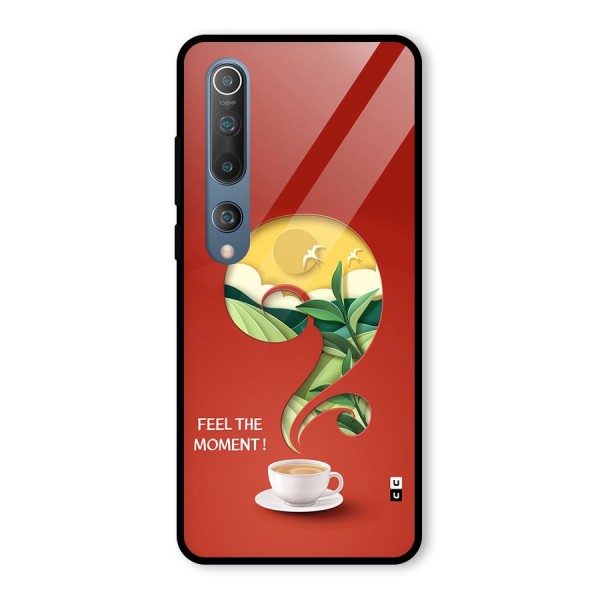 Feel The Moment Glass Back Case for Mi 10