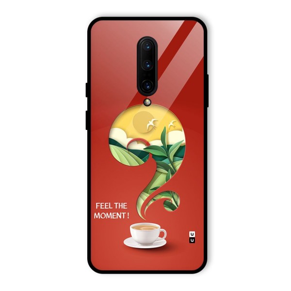Feel The Moment Glass Back Case for OnePlus 7 Pro
