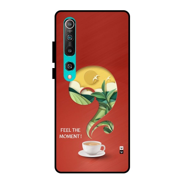 Feel The Moment Metal Back Case for Mi 10