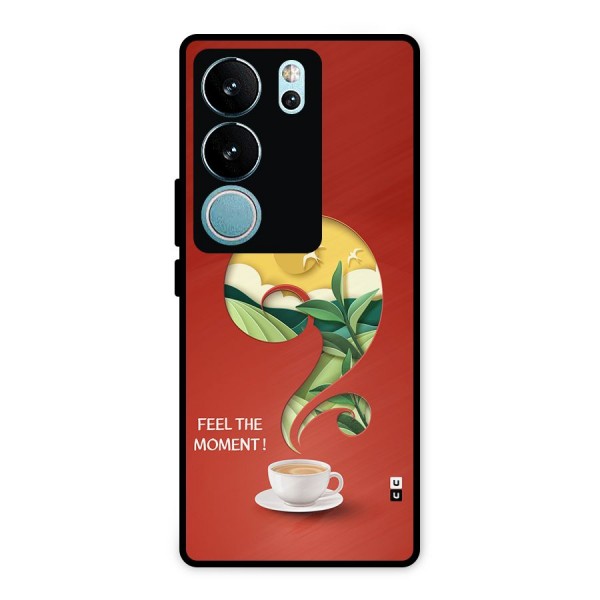 Feel The Moment Metal Back Case for Vivo V29