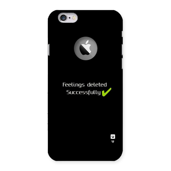 Feelings Deleted Back Case for iPhone 6 Logo Cut
