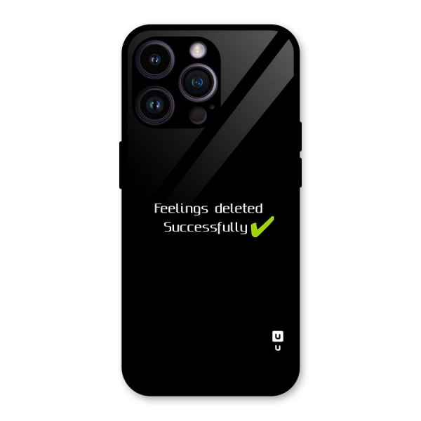 Feelings Deleted Glass Back Case for iPhone 14 Pro Max