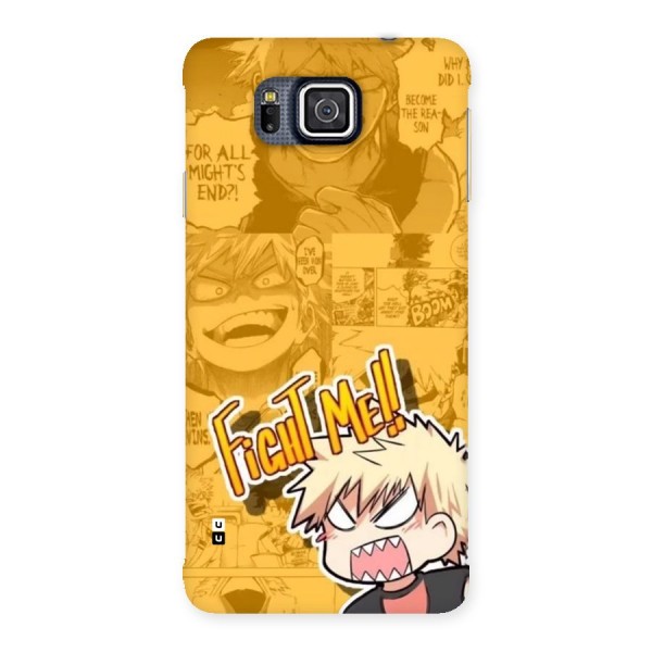 Fight Me Challenge Back Case for Galaxy Alpha