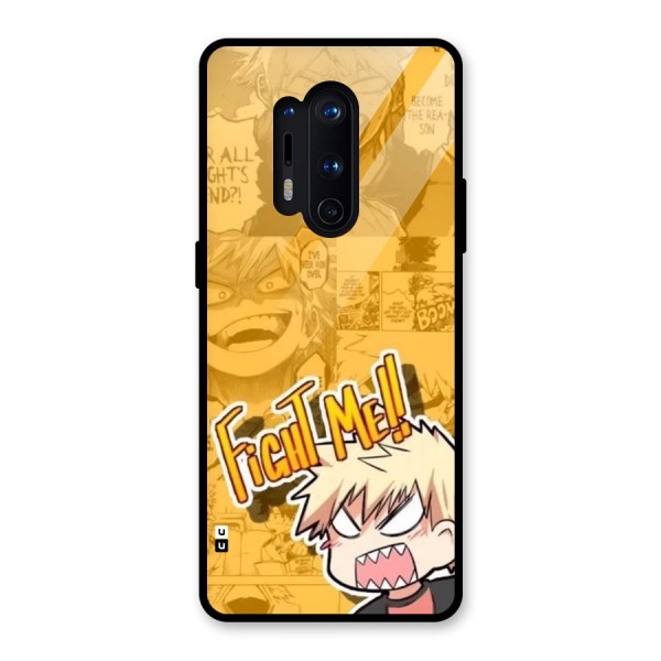 Fight Me Challenge Glass Back Case for OnePlus 8 Pro