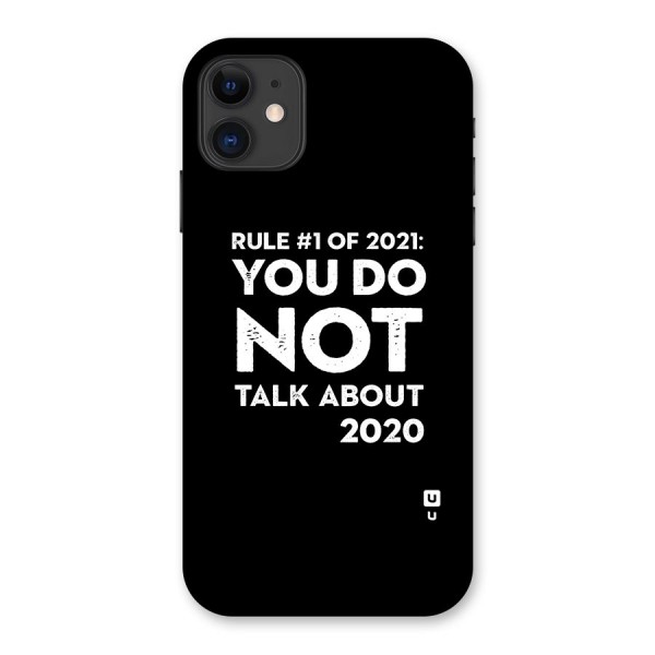 First Rule of 2021 Back Case for iPhone 11