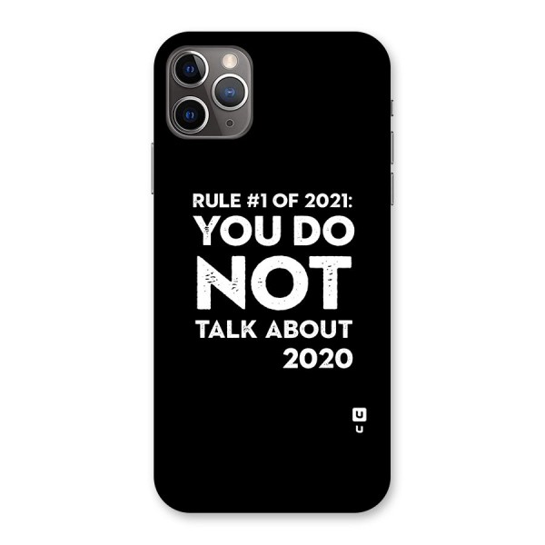 First Rule of 2021 Back Case for iPhone 11 Pro Max
