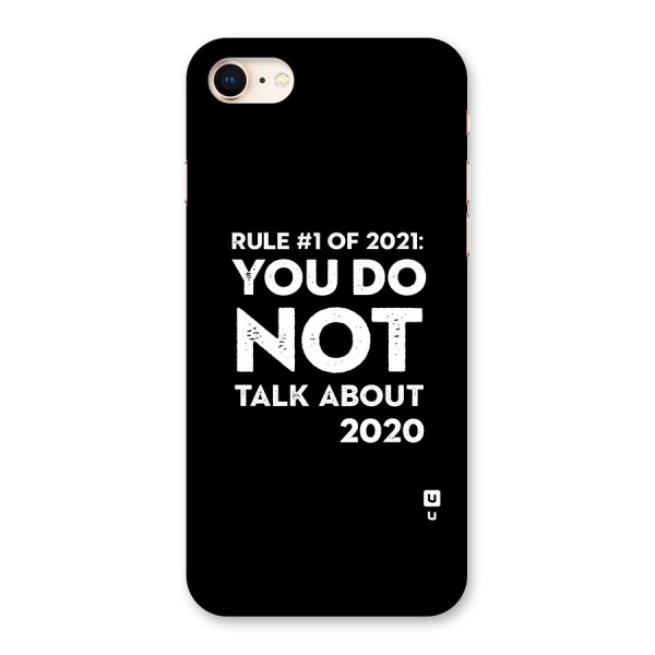 First Rule of 2021 Back Case for iPhone 8