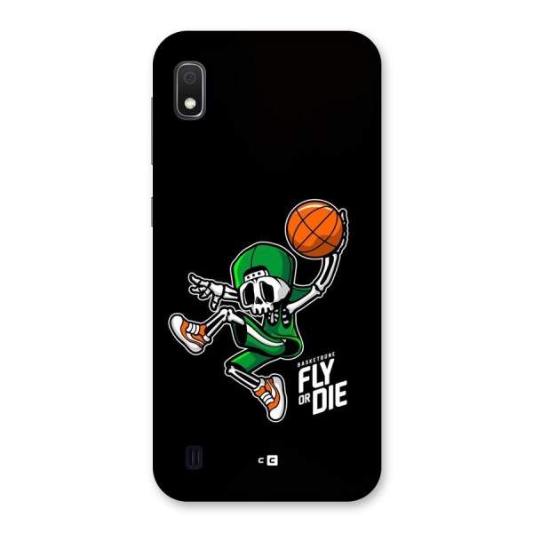 Fly Or Die Back Case for Galaxy A10