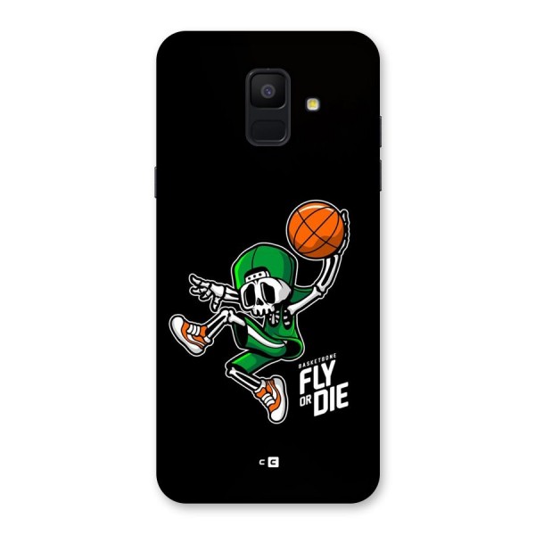 Fly Or Die Back Case for Galaxy A6 (2018)