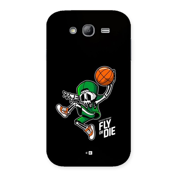 Fly Or Die Back Case for Galaxy Grand