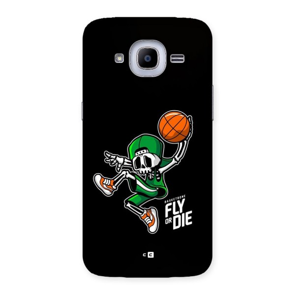Fly Or Die Back Case for Galaxy J2 2016