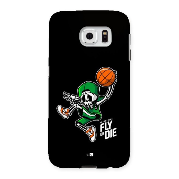 Fly Or Die Back Case for Galaxy S6