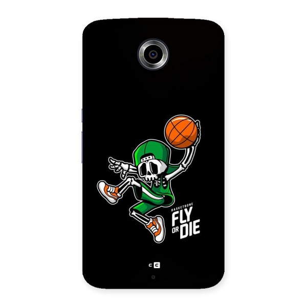 Fly Or Die Back Case for Google Nexus 6