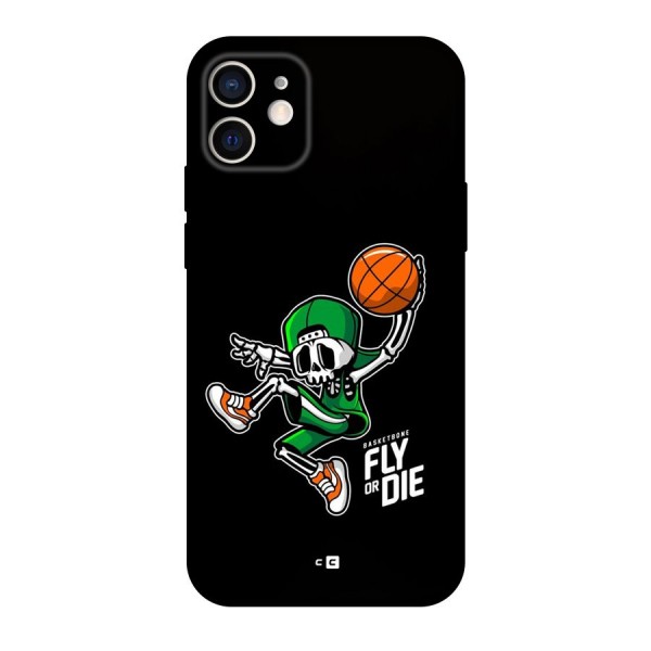 Fly Or Die Back Case for iPhone 12