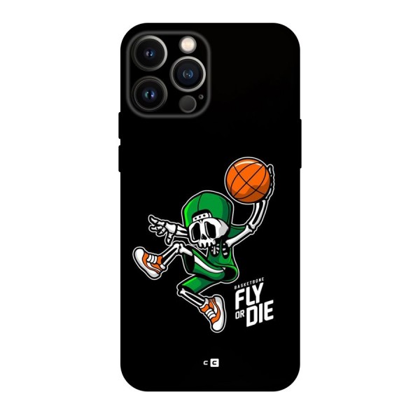 Fly Or Die Back Case for iPhone 13 Pro Max