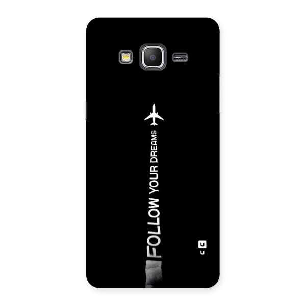 Follow Your Dream Back Case for Galaxy Grand Prime