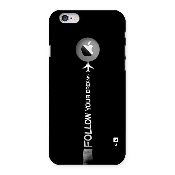 Follow Your Dream Back Case for iPhone 6 Logo Cut