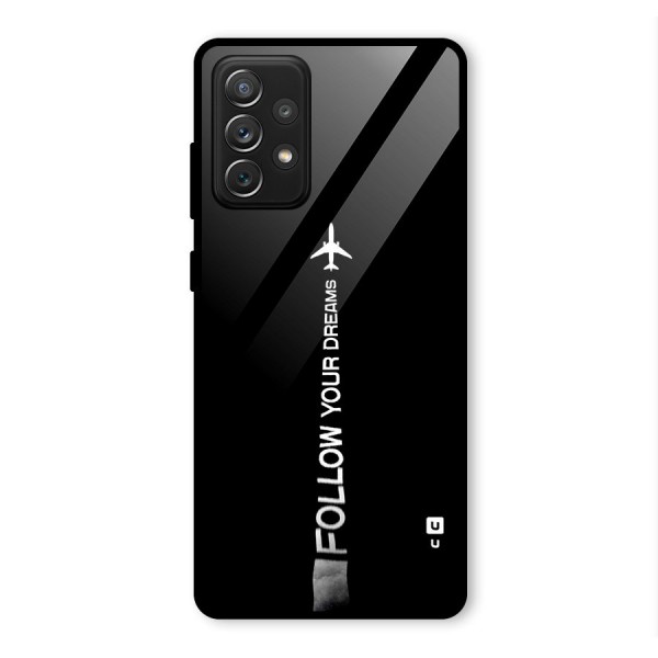 Follow Your Dream Glass Back Case for Galaxy A72