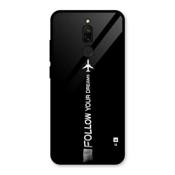 Follow Your Dream Glass Back Case for Redmi 8