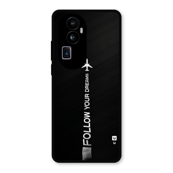 Follow Your Dream Metal Back Case for Oppo Reno10 Pro Plus