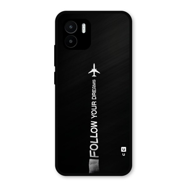 Follow Your Dream Metal Back Case for Redmi A1