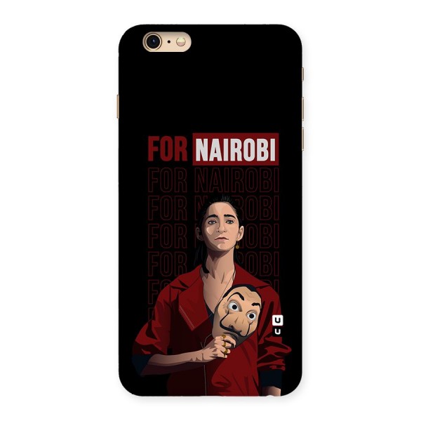 For Nairobi Money Heist Back Case for iPhone 6 Plus 6S Plus
