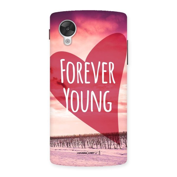 Forever Young Back Case for Google Nexsus 5