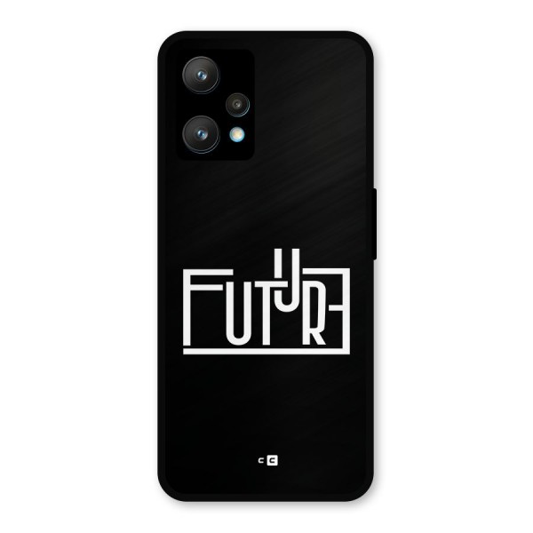 Future Type Metal Back Case for Realme 9 Pro Plus 5G
