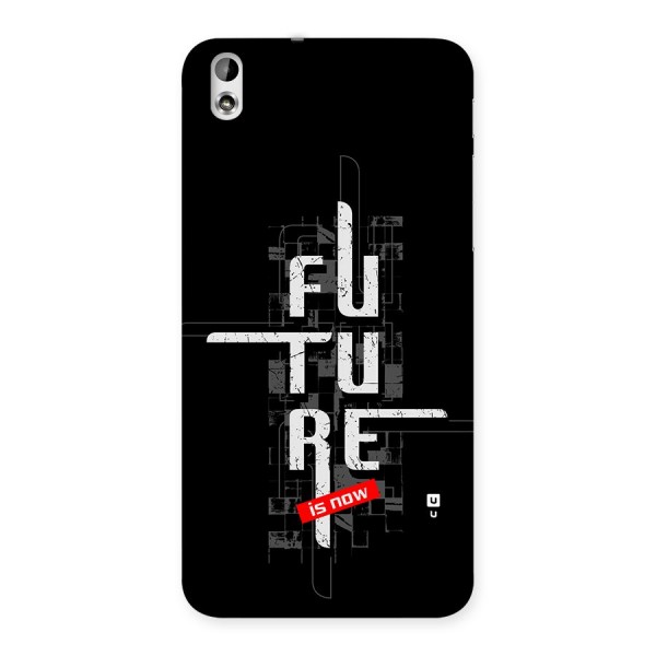 Future is Now Back Case for Desire 816s