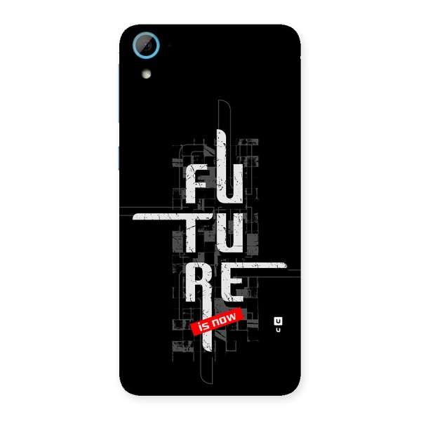 Future is Now Back Case for Desire 826